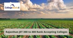 List of Colleges for 300-400 Marks in Rajasthan JET 2023