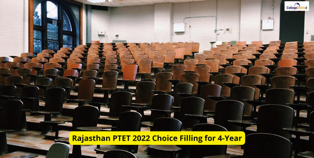 Rajasthan PTET 2022 Choice Filling for 4-Year B.Ed Last Date: Important Instructions