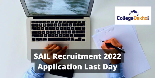 SAIL Recruitment 2022 Application Last Day: Apply Now on Official Website