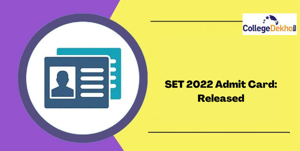 SET 2022 Admit Card Released; Check Details