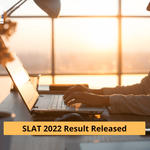 SLAT 2022 Result Released: Direct Link to Download Score Card