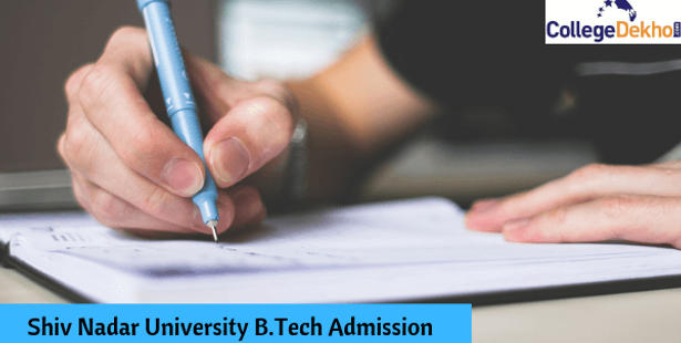 Shiv Nadar University B.Tech Admission 2020: Eligibility, Application, Important Dates and Selection Process