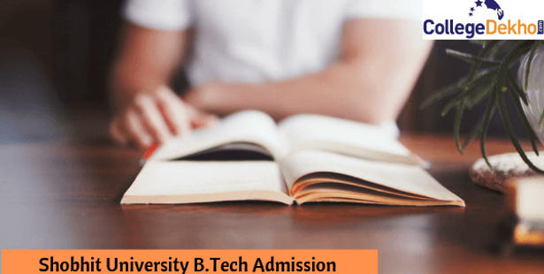 Shobhit University B.Tech Admission 2019: Important Dates, Eligibility, Application and Selection Process