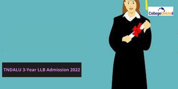 TNDALU 3-Year LLB Admission 2022: Application Form Released, Important Instructions