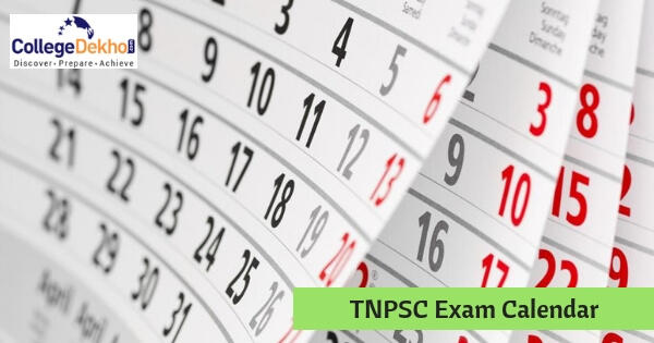 Tnpsc Exam Calendar 2020 Tentative List Of Popular Exams Important Dates Collegedekho