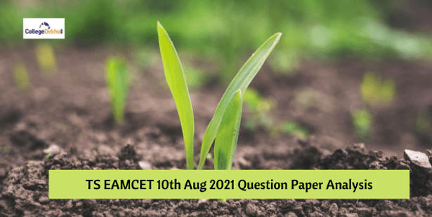 TS EAMCET 10th Aug 2021 (Agriculture) Question Paper Analysis, Answer Key, Solutions