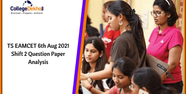TS EAMCET 6th Aug 2021 Shift 2 Question Paper Analysis, Answer Key, Solutions