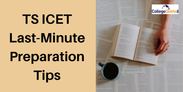 Last Minute Preparation Tips for TS ICET
