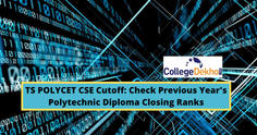 TS POLYCET CSE Cutoff 2023: Check Previous Year's Polytechnic Diploma Closing Ranks