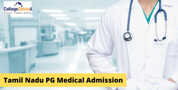 PG Medical Admission in Tamil Nadu 2022