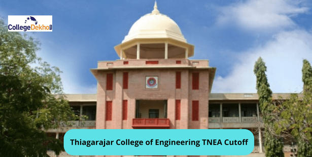 Thiagarajar College of Engineering TNEA Cutoff