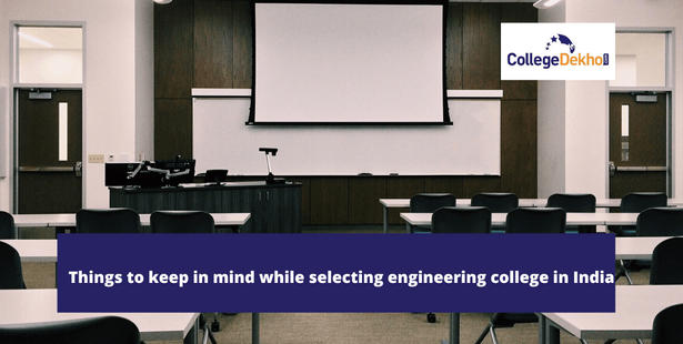 Things to keep in mind while selecting engineering college in India