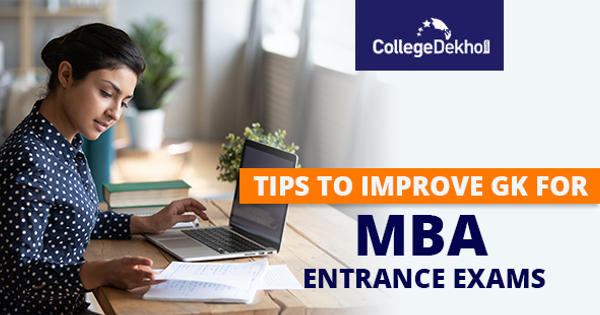 Tips to Improve GK for MBA Entrance Exams: Best Books and Preparation ...