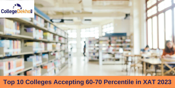 Colleges Accepting 60-70 Percentile in XAT 2023