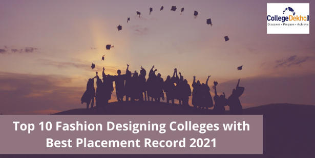 Top 10 Fashion Designing Colleges with Best Placement Record 2021