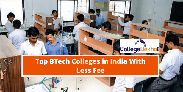 Top BTech Colleges in India With Less Fee