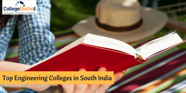 Top Engineering Colleges in South India, Rank, Courses & Fees