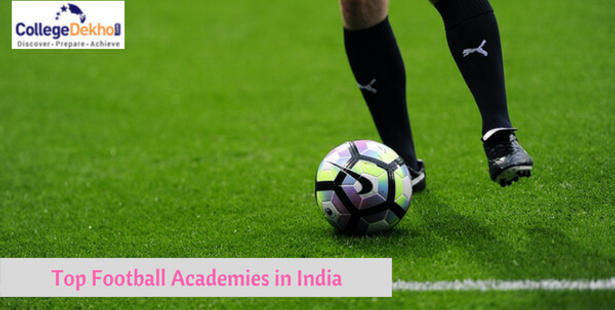 Dream to be a Football Player? Check Out These Top Football Academies in India