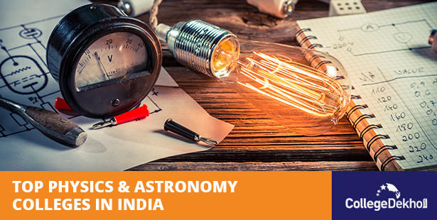 Top Colleges for Physics and Astronomy in India | CollegeDekho