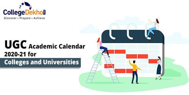 bsc calendar 2021 Ugc Releases New Guidelines Academic Calendar For 2020 21 Collegedekho bsc calendar 2021