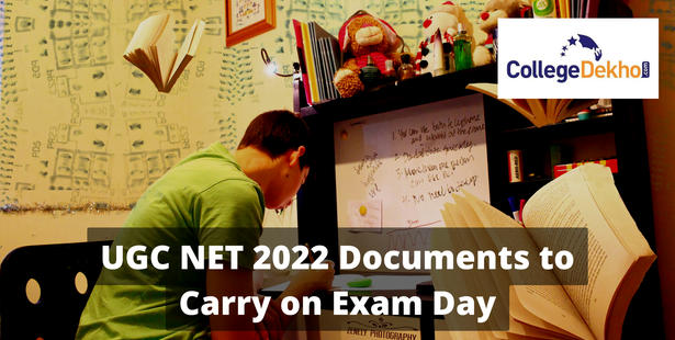 UGC NET 2022 Documents to Carry on Exam Day