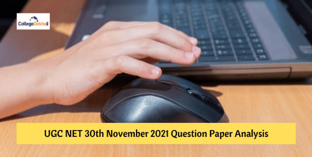 UGC NET 30th Nov 2021 Question Paper Analysis (Available) – Check Paper 1, 2 (Management) Review