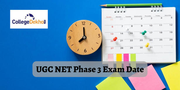 UGC NET Phase 3 Exam Date - Check Revised List of Subjects & Schedule