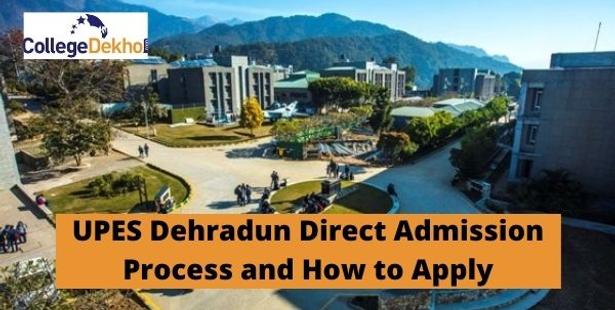 UPES admission, UPES Dehradun admissions, UPES dehradun admission processUPES