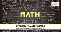 List of Most Important Topics for UPSC NDA (1) 2023 Mathematics & Preparation Tips