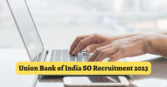 Union Bank of India SO Recruitment 2023: Apply for 42 posts at unionbankofindia.co.in