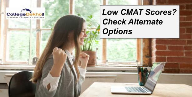 Didn't Score Well in CMAT 2022: Here is the List of Alternative Options