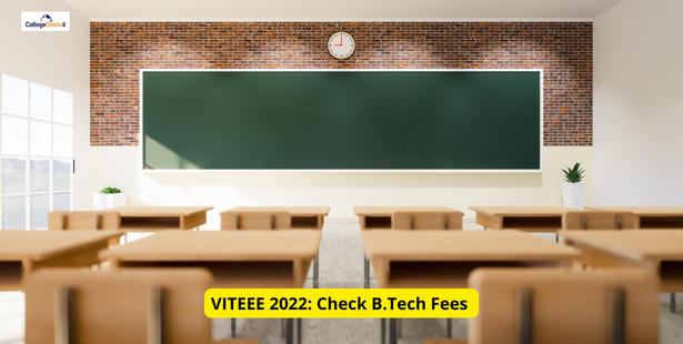 VITEEE 2022: Check B.Tech Fees for 2022-23 Session