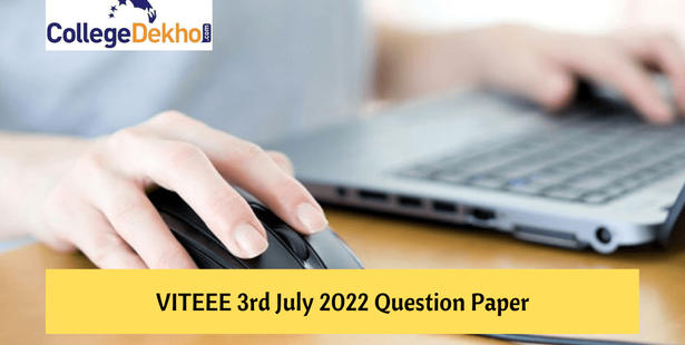 VITEEE 3rd July 2022 Question Paper: Download Memory-Based Questions