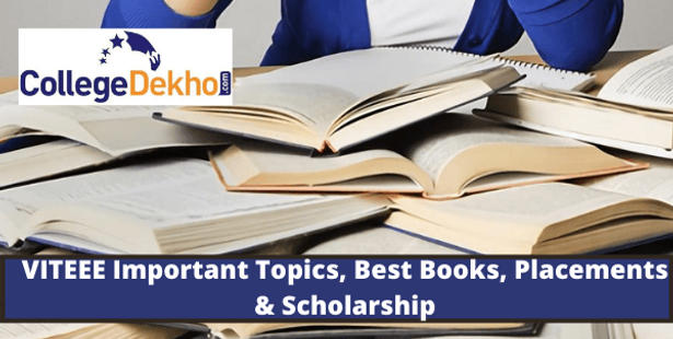 VITEEE Important Topics, Best Books, Placements & Scholarship