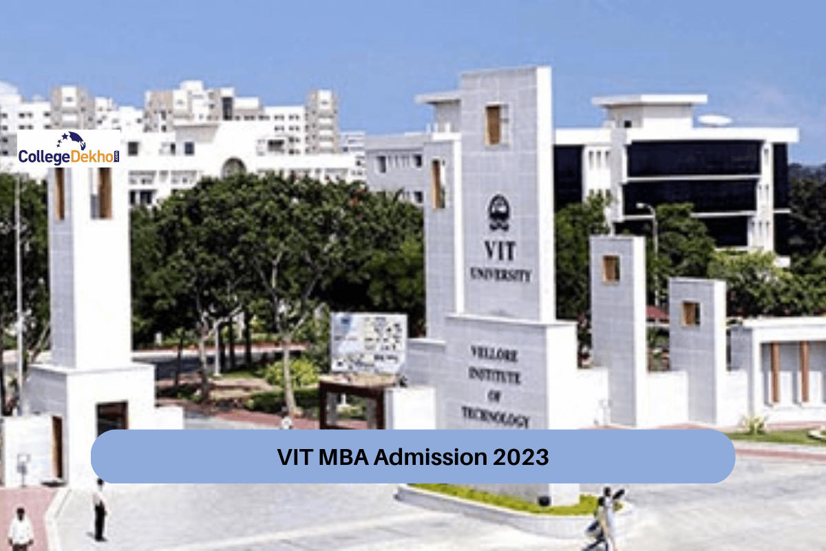 VIT MBA Admission 2023: Instructions To Apply Online, Last Date ...