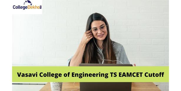 Vasavi College of Engineering TS EAMCET Cutoff