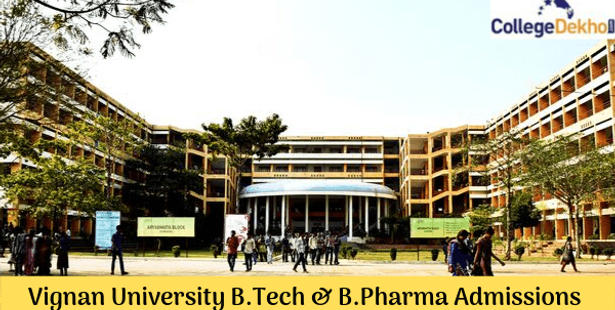 B.Tech and B.Pharm Admission at Vignan University