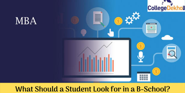 What Should a Student Look for in a B-School?