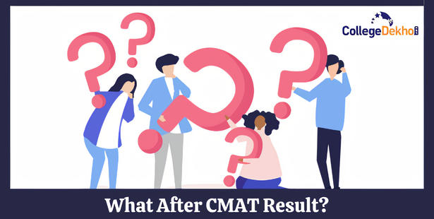 What After CMAT 2022 Result? Check How to Apply for MBA Admission