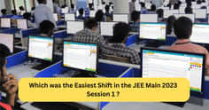 Which was the Easiest Shift in the JEE Main 2023 Session 1 (January 2023)?