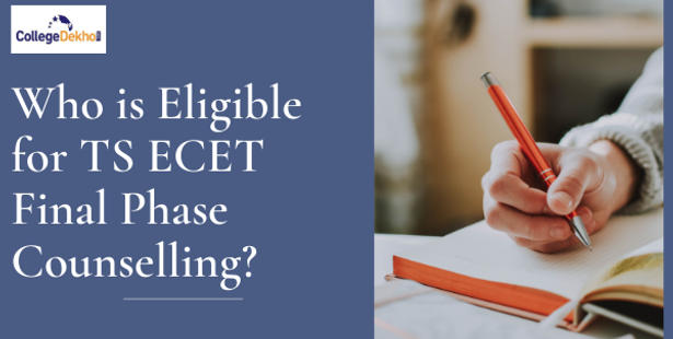 Who is Eligible for TS ECET 2022 Final Phase Counselling?