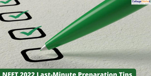 7 Last-minute Preparation Tips for NEET 2022: Check Important Topics & How to Crack the Exam