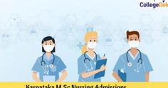 Karnataka M.Sc Nursing Admissions 2023: Application Form (Soon), Dates, Eligibility, Counselling Process Here