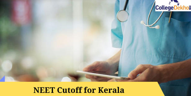 NEET 2022 Cutoff for Kerala - AIQ and State Quota Seats