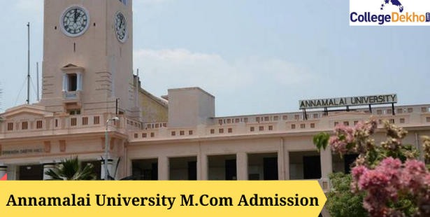Annamalai University M.Com Admissions 2022