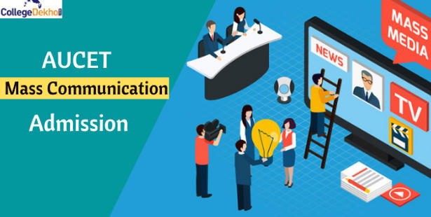 AUCET Mass Communication Admission 2022