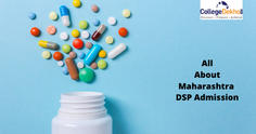 Maharashtra Direct Second-Year Pharmacy Admission (DSP) 2023: Dates, CAP Application Form, Merit List, Seat Allotment, Cutoff