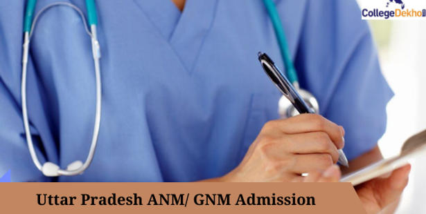 Uttar Pradesh ANM/ GNM Admission 2021