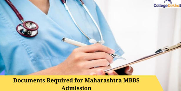 Documents Required for Maharashtra MBBS Admission 2021