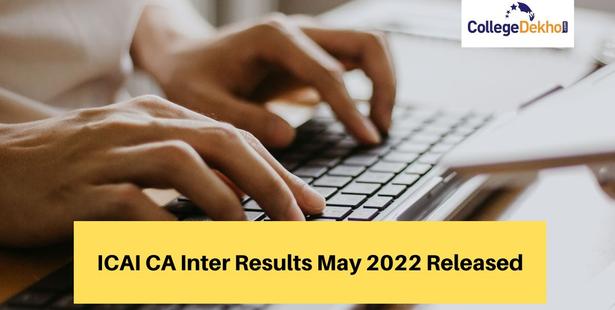 ICAI CA Inter Results May 2022 Released